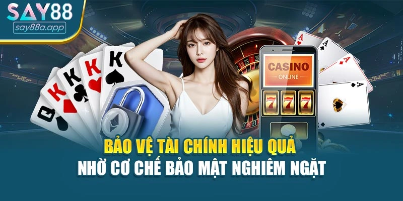 Bảo vệ tài chính hiệu quả nhờ cơ chế bảo mật nghiêm ngặt