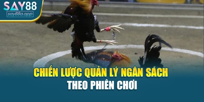 Chiến lược quản lý ngân sách theo phiên chơi