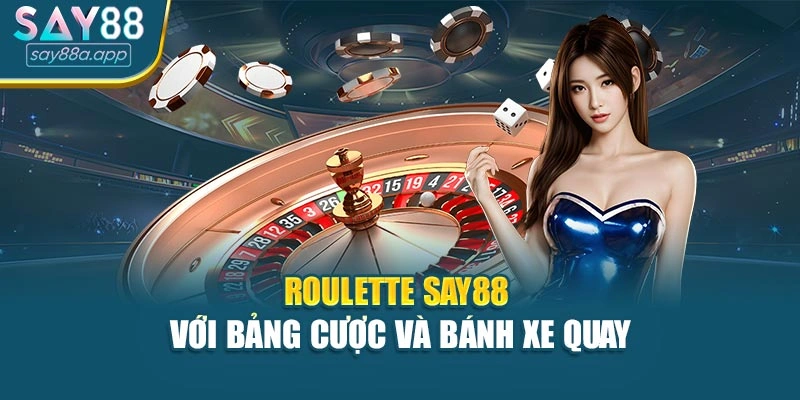 Roulette SAY88 với bảng cược và bánh xe quay