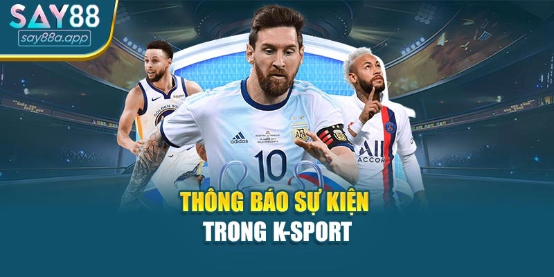 Thông báo sự kiện trong K-Sport