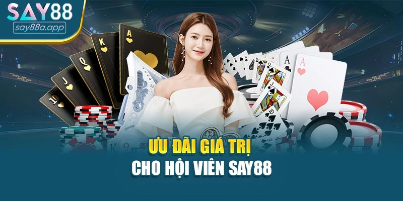 Ưu đãi giá trị cho hội viên SAY88