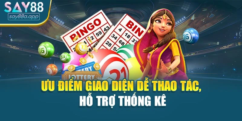 Ưu điểm giao diện dễ thao tác, hỗ trợ thống kê
